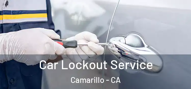 Car Lockout Service Camarillo - CA