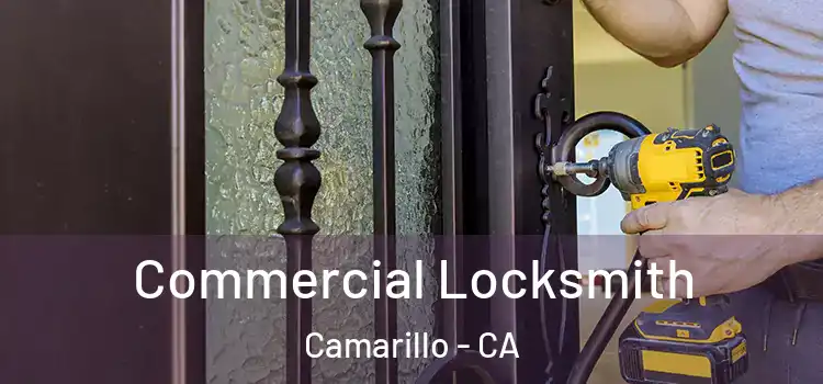  Commercial Locksmith Camarillo - CA