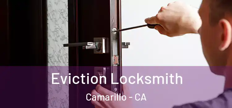 Eviction Locksmith Camarillo - CA