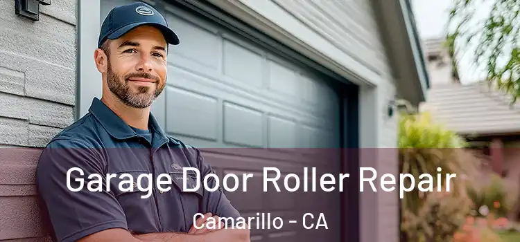  Garage Door Roller Repair Camarillo - CA