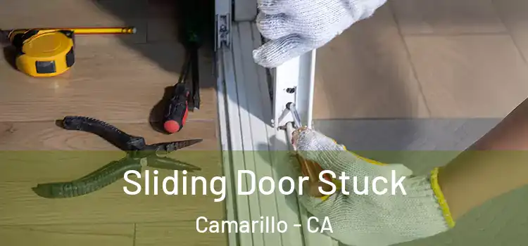  Sliding Door Stuck Camarillo - CA