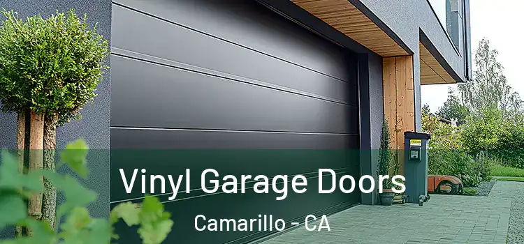  Vinyl Garage Doors Camarillo - CA